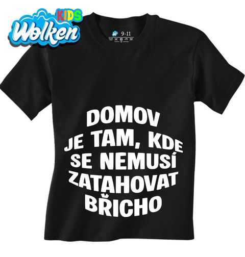 Obrázek produktu Dětské tričko Domov Je Tam, Kde Se Nemusí Zatahovat Břicho