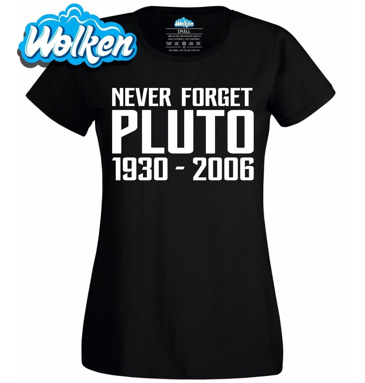 [cz] [produkt] [dámské tričko] [černá] [hlavní] Nikdy Nezapoměň na Pluto Never Forget Pluto 1930-2006.jpg