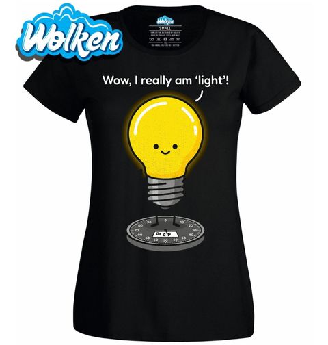 Obrázek produktu Dámské tričko Žárovka Wow, I Really am Light