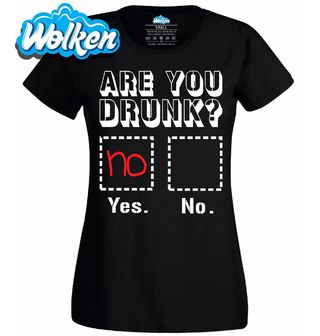 [cz] [produkt] [dámské tričko] [černá] [hlavní] Jsi Opilý_ Ano. Ne. Are You Drunk_ Yes. No.jpg