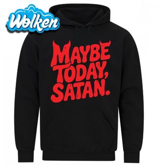 [cz] [produkt] [mikina] [černá] [hlavní] Možná Dnes, Satane. Maybe Today, Satan.jpg