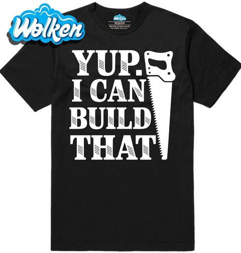 Obrázek produktu Pánské tričko Ano. To Dokážu Postavit. Yup. I Can Build That