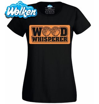 [cz] [produkt] [dámské tričko] [černá] [hlavní] Šeptač Dřeva Wood Whisperer.jpg