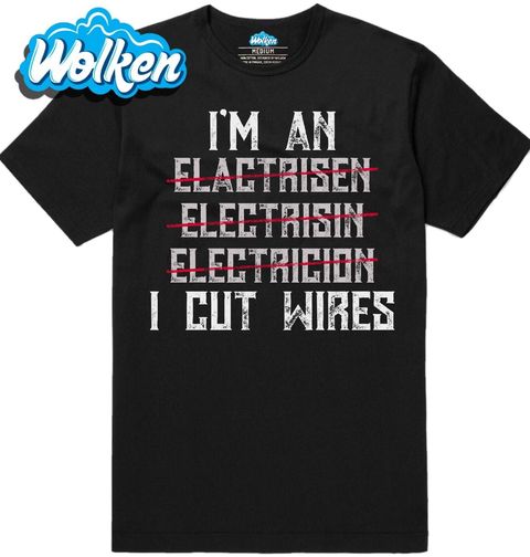 Obrázek produktu Pánské tričko Elektrikář I'm An Electrician, I Cut Wires