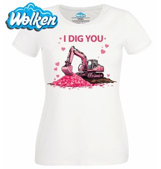 [cz] [produkt] [dámské tričko] [bílá] [hlavní] Mám Tě Rád I Dig You.jpg