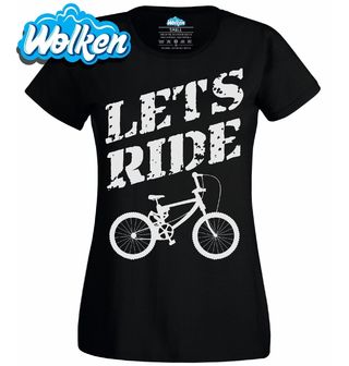 [cz] [produkt] [dámské tričko] [černá] [hlavní] Let's Ride BMX Kolo.jpg