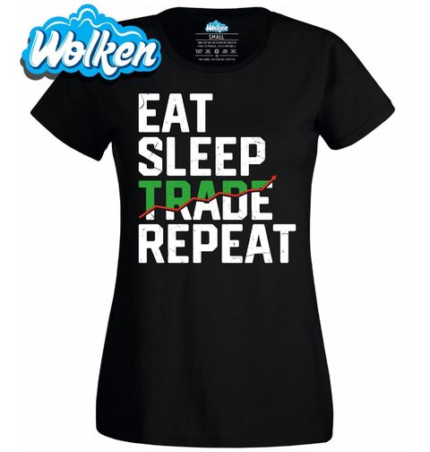 Obrázek produktu Dámské tričko Jez Spi Opakuj Investuj Eat Sleep Trade Repeat
