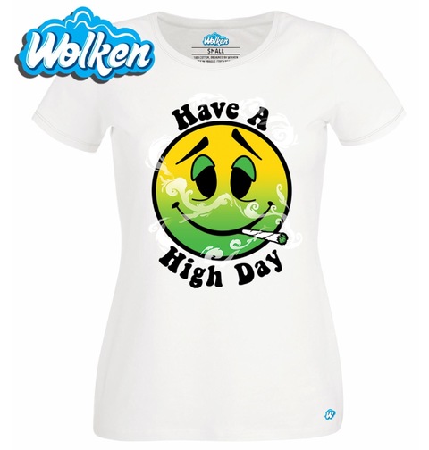 Obrázek produktu Dámské tričko Měj Povznesený Den Have a High Day