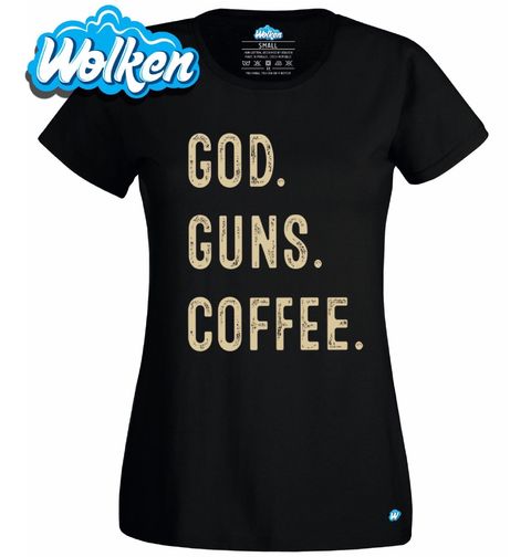 Obrázek produktu Dámské tričko Bůh. Zbraně. Káva.
