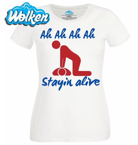 Obrázek produktu Dámské tričko Ah Ah Ah Ah Stayin' Alive