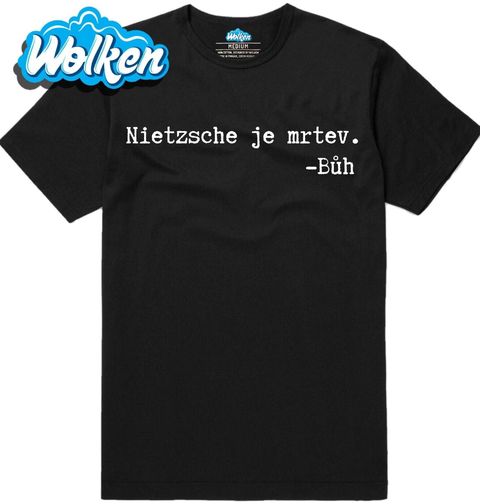 Obrázek produktu Pánské tričko Nietzsche Je Mrtev Říká Bůh