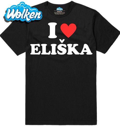 Obrázek produktu Pánské tričko Miluji Elišku I Love Eliška