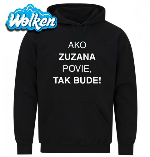 Obrázek produktu Pánská mikina Jak Zuzana Řekne tak Bude