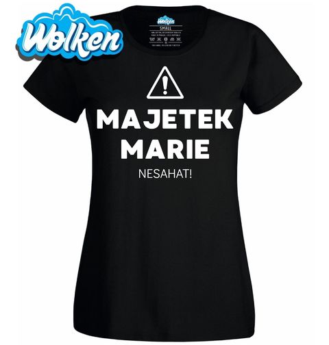 Obrázek produktu Dámské tričko Majetek Marie Nesahat