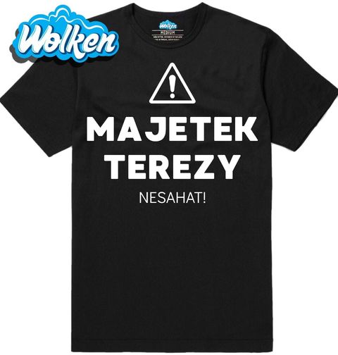 Obrázek produktu Pánské tričko Majetek Terezy Nesahat