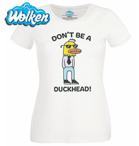Obrázek produktu Dámské tričko Nebuď Kachna Don't be a DuckHead