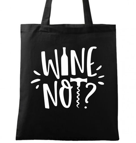 Obrázek produktu Bavlněná taška Sklenka? Proč ne? Wine not?