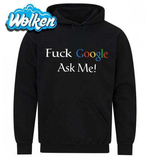 Obrázek produktu Pánská mikina Neřeš Google, zeptej se mě "Fuck Google, Ask me"