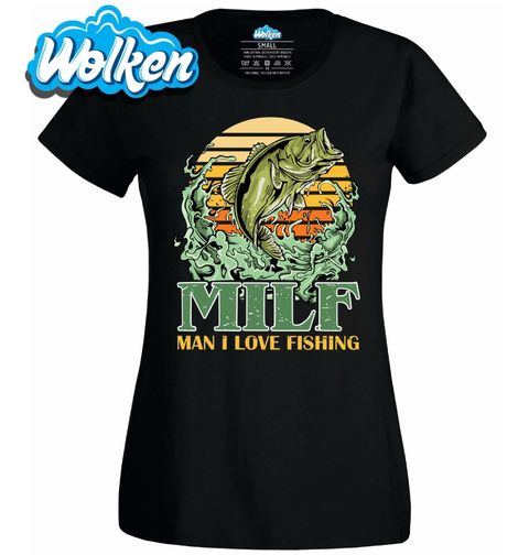 Obrázek produktu Dámské tričko MILF Man I Love Fishing