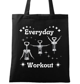 Zvedám špunty, ne činky Wine Workout Everyday,taska.jpg