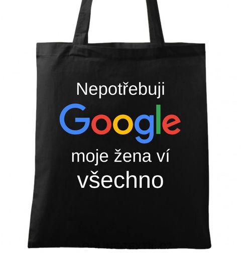 Obrázek produktu Bavlněná taška Nepotřebuji Google, moje žena ví všechno