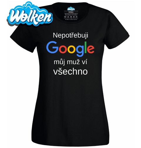 Obrázek produktu Dámské tričko Nepotřebuji Google, můj muž ví všechno