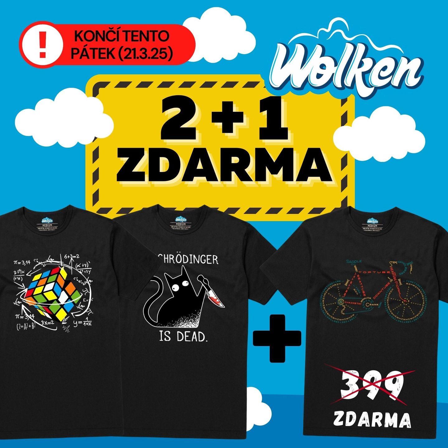  2+1 tričko ZDARMA do pátku!